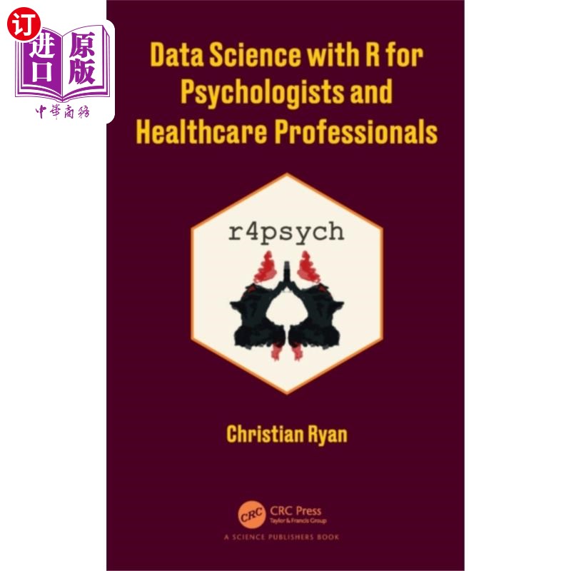 海外直订Data Science with R for Psychologists and Health... 为心理学家和医疗保健专业人员提供的R数据科学