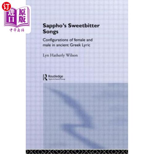 海外直订Sappho's Sweetbitter Songs 萨福甜蜜的歌