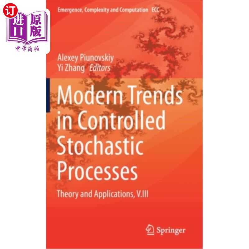 海外直订Modern Trends in Controlled Stochastic Processes:: Theory and Applications, V.II 受控随机过程的现代趋势:理论与