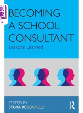 海外直订Becoming a School Consultant: Lessons Learned 成为学校顾问:经验教训
