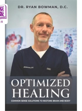 海外直订医药图书Optimized Healing: Common Sense Solutions to Restore Brain and Body 优化治疗：恢复大脑和身体的常识