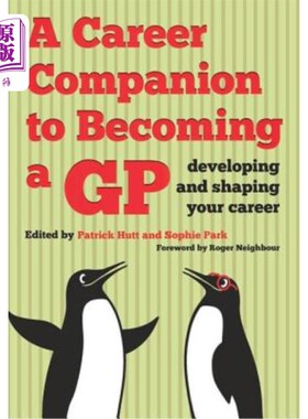 海外直订医药图书A Career Companion to Becoming a GP: Developing and Shaping Your Career 成为全科医生的职业伴侣:发展