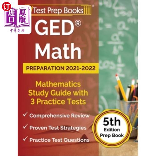 海外直订GED Math Preparation 2021-2022: Mathematics Study Guide with 3 Practice Tests [5 GED数学准备202