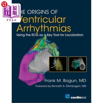 海外直订医药图书The Origins of Ventricular Arrhythmias: Using the ECG as a Key Tool for Localiza 室性心律失常的起源
