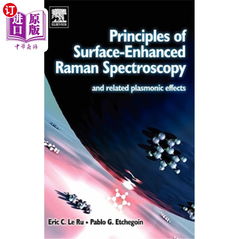 海外直订Principles of Surface-Enhanced Raman Spectroscopy: And Related Plasmonic Effects 表面增强拉曼光谱原理及其等