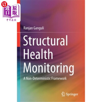 海外直订Structural Health Monitoring: A Non-Deterministic Framework 结构健康监测:非确定性框架