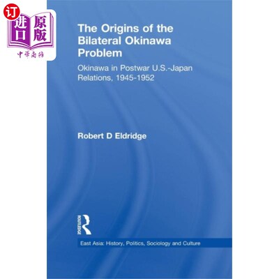 海外直订Origins of the Bilateral Okinawa Problem 双边冲绳问题的根源