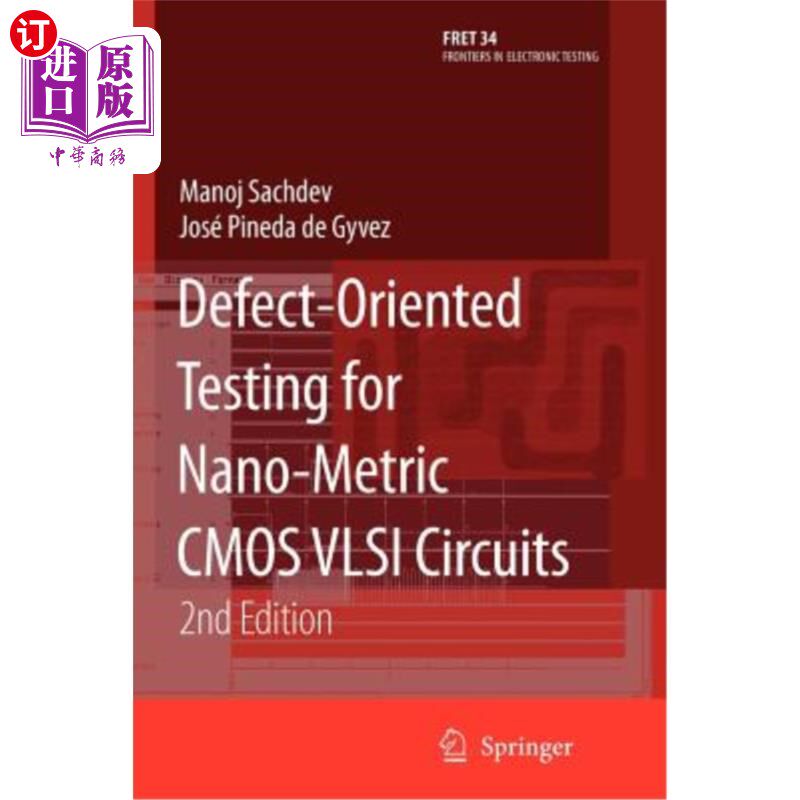 海外直订Defect-Oriented Testing for Nano-Metric CMOS VLSI Circuits 面向缺陷的纳米CMOS VLSI电路测试
