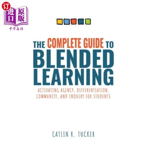 海外直订Complete Guide to Blended Learning: Activating Agency, Differentiation, Communit 混合学习的完整指南:激活代