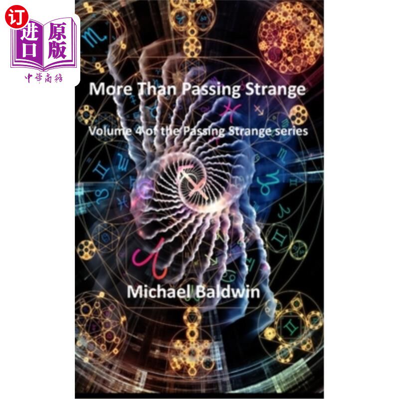 海外直订More Than Passing Strange: Volume 4 of the Passing Strange Series 不仅仅是逝去的奇异:逝去的奇异系列的第四卷
