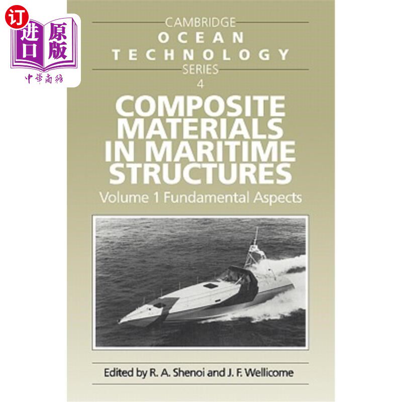 海外直订Composite Materials in Maritime Structures: Volume 1, Fundamental Aspects 海洋结构中的复合材料：第一卷，基