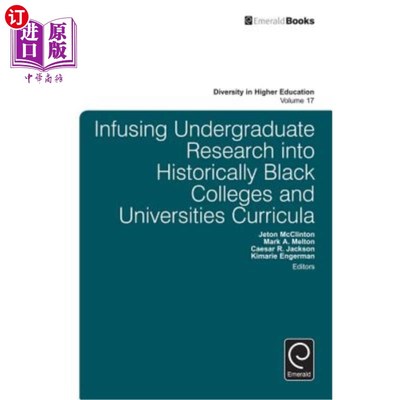 海外直订Infusing Undergraduate Research Into Historically Black Colleges and Universitie 将本科研究注入历史上黑人学