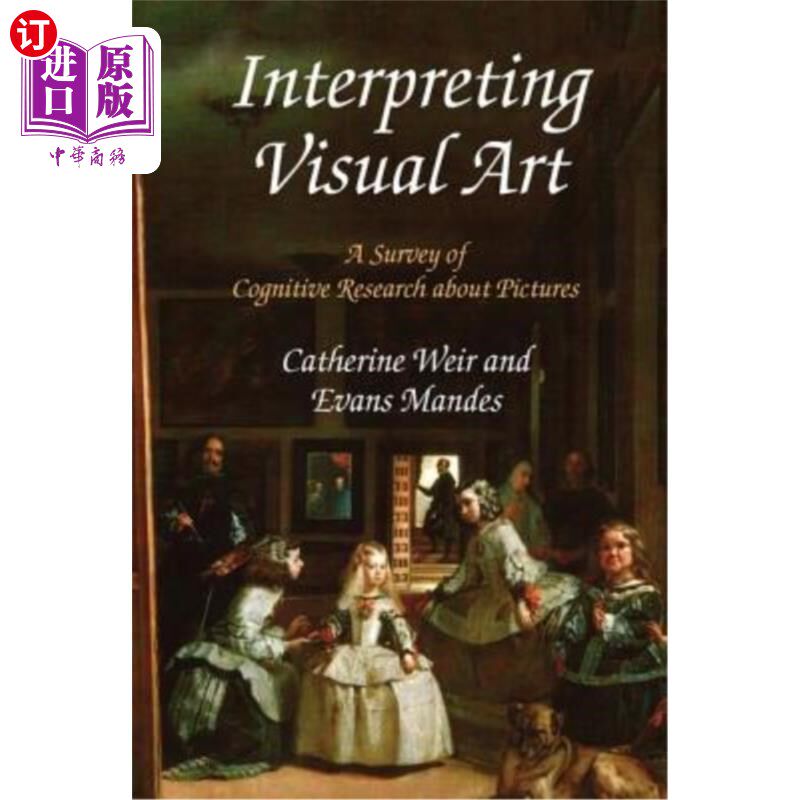 海外直订Interpreting Visual Art: A Survey of Cognitive Research about Pictures 解读视觉艺术:图片认知研究综述