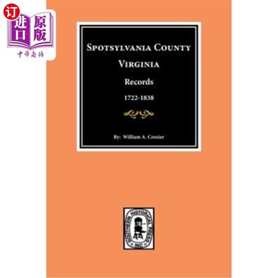 海外直订Spotsylvania County, Virginia Records. 弗吉尼亚州斯波茨瓦尼亚县记录。