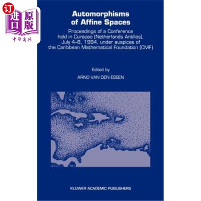 海外直订Automorphisms of Affine Spaces 仿射空间的自同构