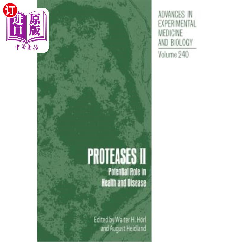 海外直订Proteases II: Potential Role in Health and Disease 蛋白酶II：在健康和疾病中的潜在作用