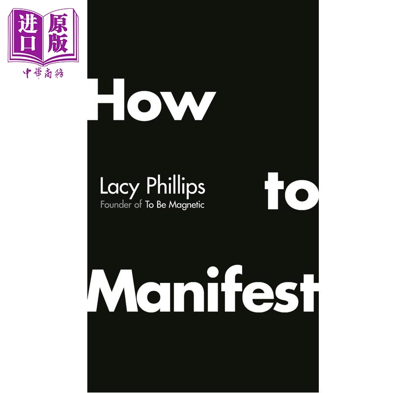 如何实现愿望 显化 重塑潜意识 How to Manifest 英文原版 Lacy Phillips【中商原版】