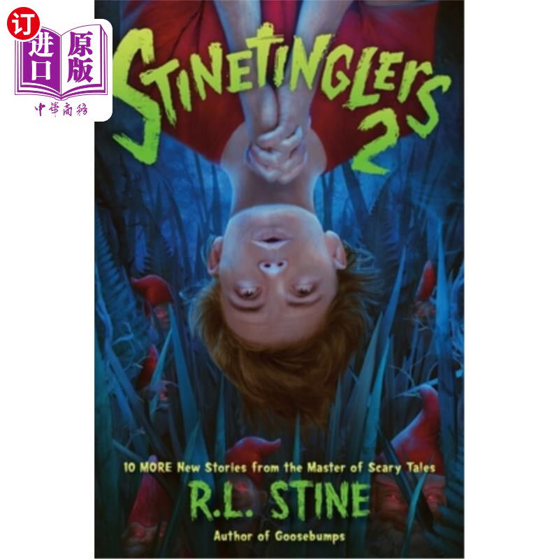 海外直订Stinetinglers 2: 10 More New Stories by the Master of Scary Tales 编年虫2:恐怖故事大师的10个新故事