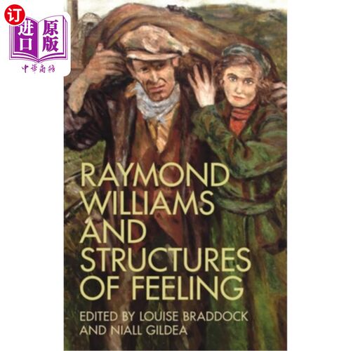海外直订Raymond Williams and Structures of Feeling 雷蒙德·威廉姆斯和感觉的结构