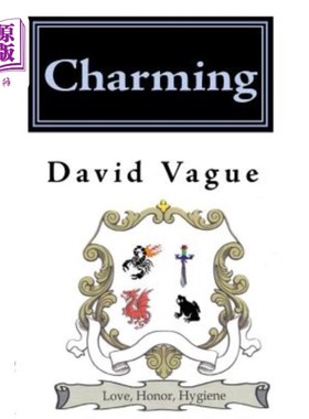 海外直订Charming: The Probably True Chronicles of Prince Charming and Princess Snow 《白马王子与白雪公主的真实故事