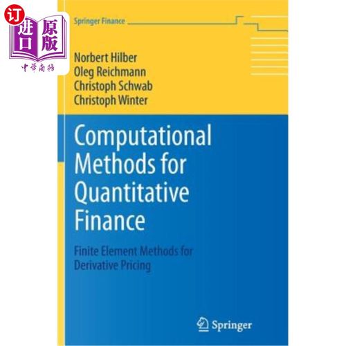 海外直订Computational Methods for Quantitative Finance: Finite Element Methods for Deriv 定量金融的计算方法：衍生工