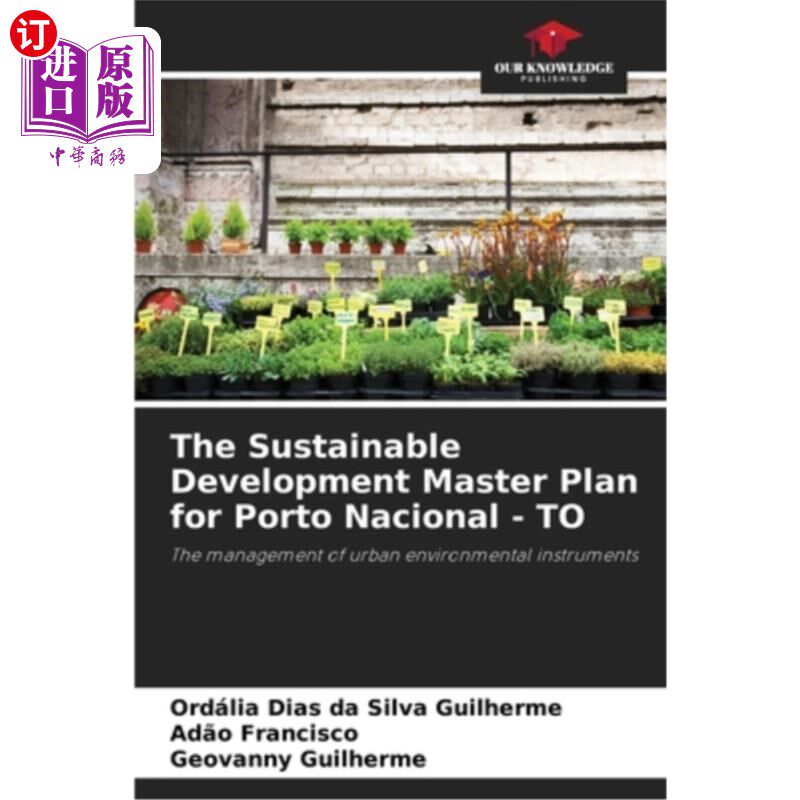 海外直订The Sustainable Development Master Plan for Porto Nacional - TO 国家港可持续发展总体规划 - TO