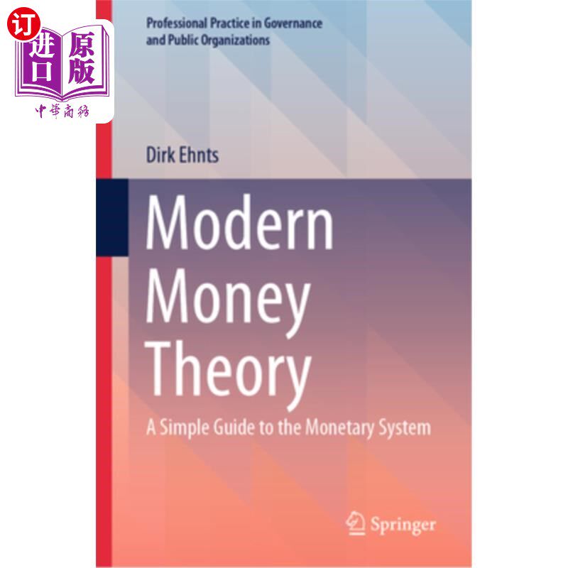 海外直订Modern Money Theory: A Simple Guide to the Monetary System 现代货币理论：货币体系简单指南