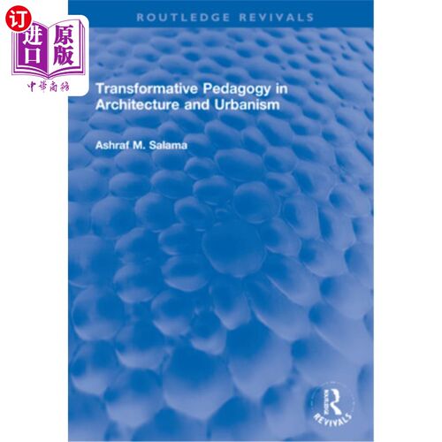 海外直订Transformative Pedagogy in Architecture and Urbanism 建筑与城市化的变革性教学法