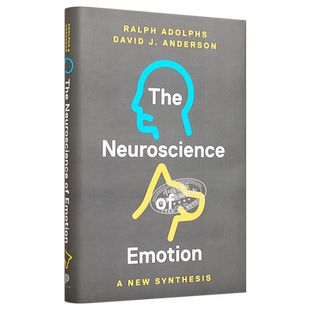 情感神经科学 一个新的综合 英文原版 The Neuroscience of Emotion Ralph Adolphs 拉尔夫阿道夫【中商原版】