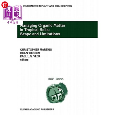 海外直订Managing Organic Matter in Tropical Soils: Scope and Limitations: Proceedings of 热带土壤中有机物的管理:范