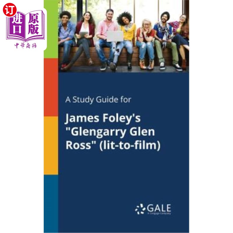 海外直订A Study Guide for James Foley's Glengarry Glen Ross (Lit-To-Film) 詹姆斯·福利的《格伦加里·格伦·罗斯研究指南