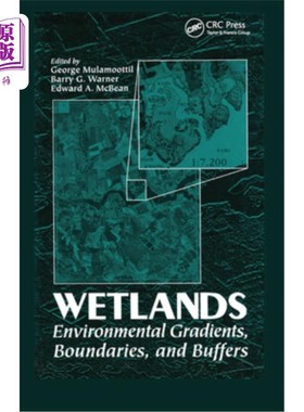 海外直订Wetlands: Environmental Gradients, Boundaries, and Buffers 湿地：环境梯度、边界和缓冲区