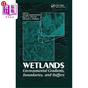 海外直订Wetlands: Environmental Gradients, Boundaries, and Buffers 湿地：环境梯度、边界和缓冲区