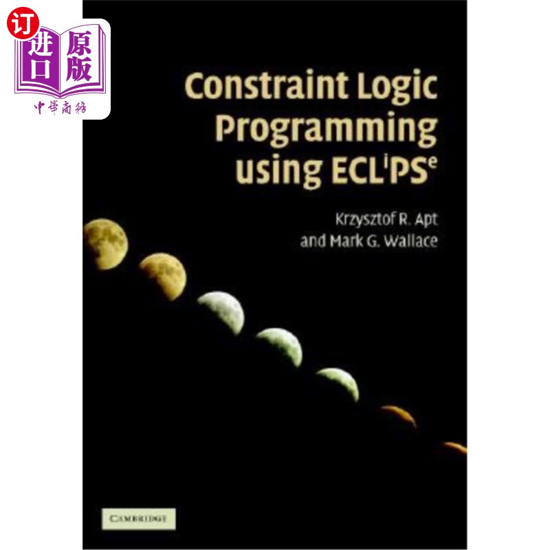 海外直订Constraint Logic Programming Using Eclipse 使用Eclipse进行约束逻辑编程