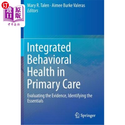 海外直订医药图书Integrated Behavioral Health in Primary Care: Evaluating the Evidence, Identifyi 初级保健中的综合行