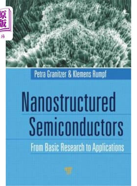 海外直订Nanostructured Semiconductors: From Basic Research to Applications 纳米结构半导体:从基础研究到应用
