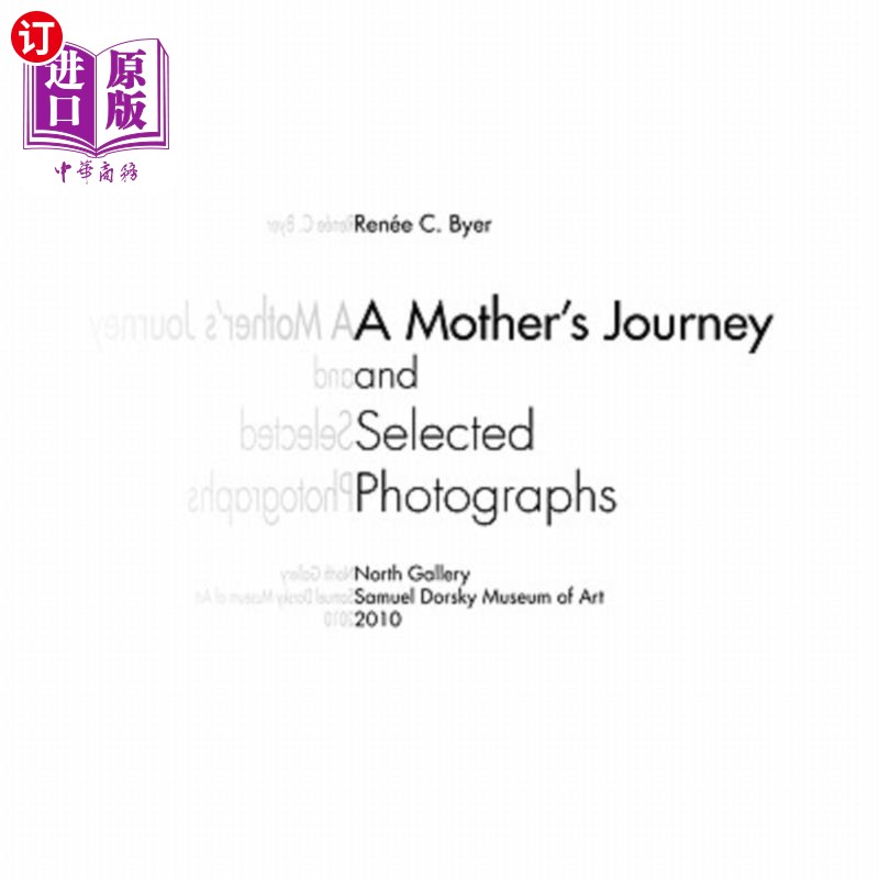 海外直订A Mother's Journey and Selected Photographs 《母亲的旅程》及摄影选集