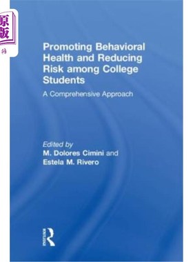海外直订医药图书Promoting Behavioral Health and Reducing Risk Among College Students: A Comprehe 促进大学生行为健康