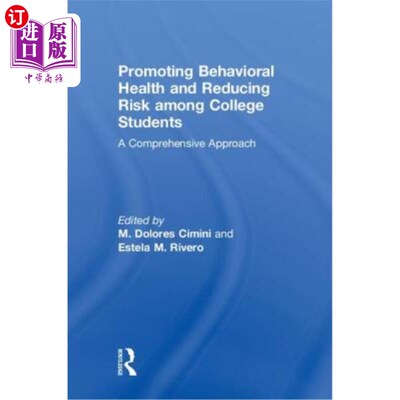 海外直订医药图书Promoting Behavioral Health and Reducing Risk Among College Students: A Comprehe 促进大学生行为健康