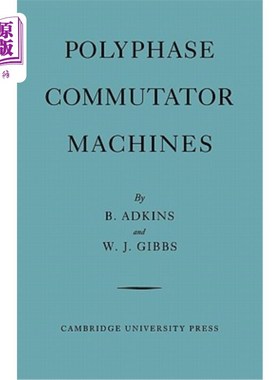 海外直订Polyphase Commutator Machines 多相换向器