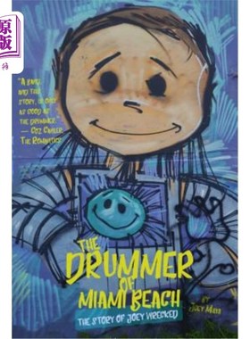 海外直订The Drummer of Miami Beach: The Story of Joey Wrecked 迈阿密海滩的鼓手:乔伊失事的故事