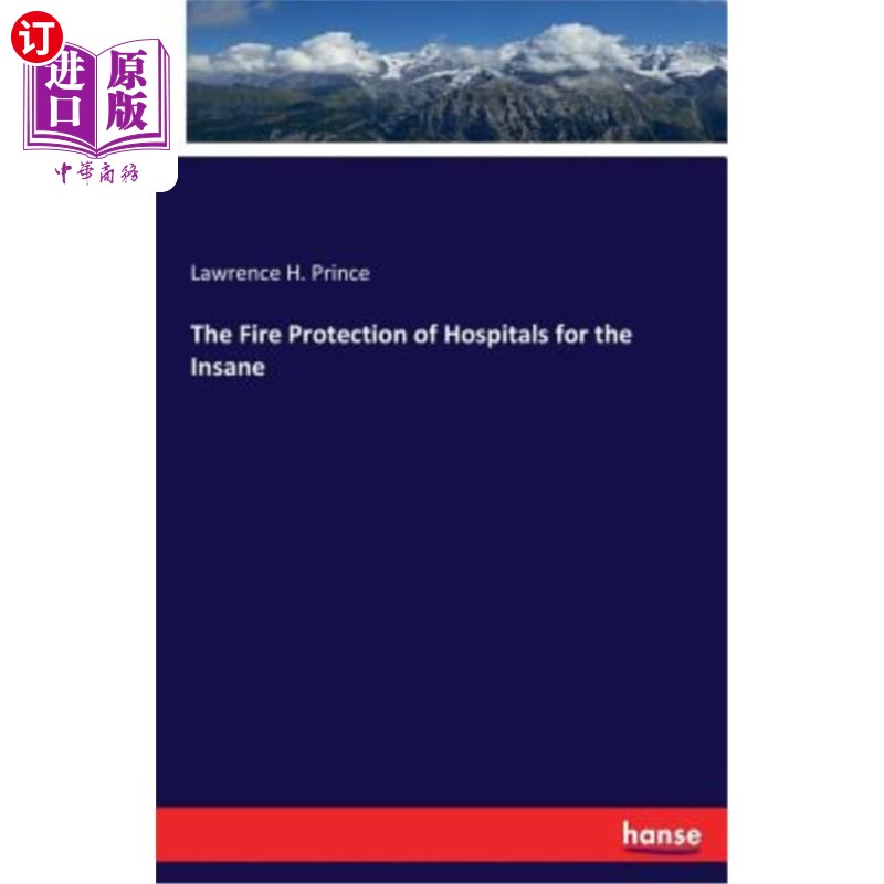 海外直订医药图书The Fire Protection of Hospitals for the Insane 精神病院的消防