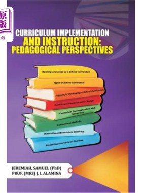 海外直订Curriculum Implementation and Instruction: Pedagogical Perspectives 课程实施与教学：教育学视角