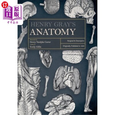 海外直订Henry Gray's Anatomy: Descriptive and Surgical 亨利·格雷的解剖学：描述和外科