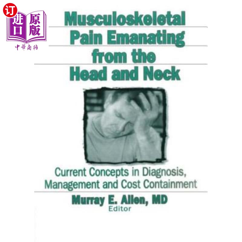 海外直订医药图书Musculoskeletal Pain Emanating from the Head and Neck: Current Concepts in Diagn 源自头部和颈部的肌
