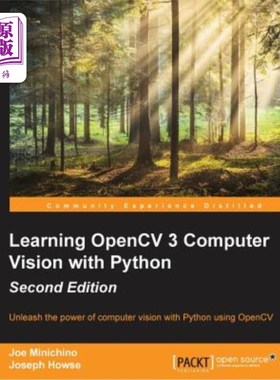 海外直订Learning OpenCV 3 Computer Vision with Python - Second Edition: Unleash the powe 使用Python学习