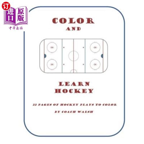 海外直订Color and Learn Hockey: A Hockey Coloring Book for Kids 色彩与学习曲棍球：儿童曲棍球彩绘书