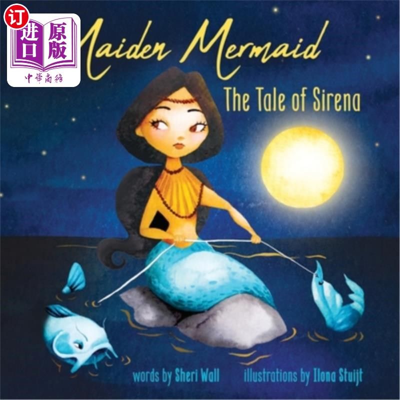 海外直订Maiden Mermaid - The Tale of Sirena 少女美人鱼-塞丽娜的故事