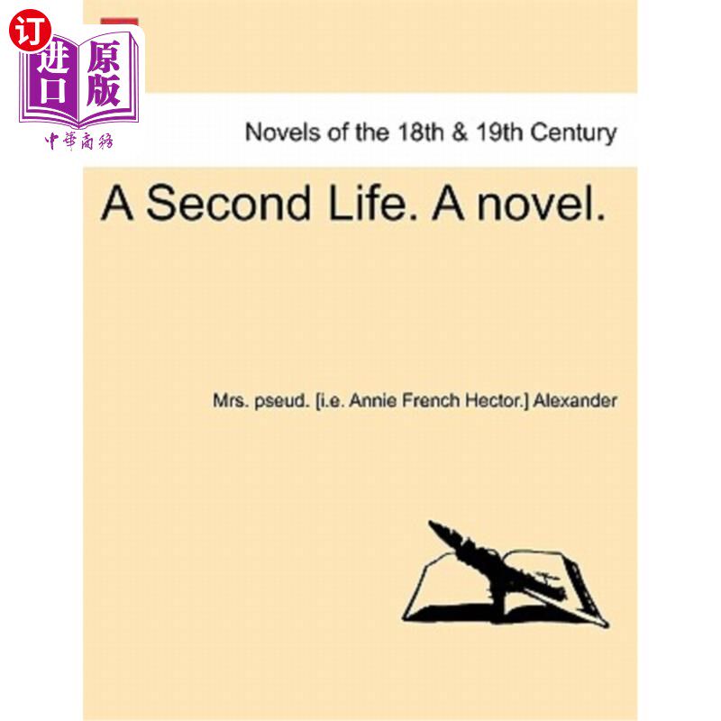 海外直订a second life. a novel. vol. ii. 第二人生.一本小说.