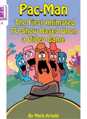 海外直订Pac-Man (hardback): The First Animated TV Show Based Upon a Video Game 《吃豆人》(精装版):第一部基于电子游